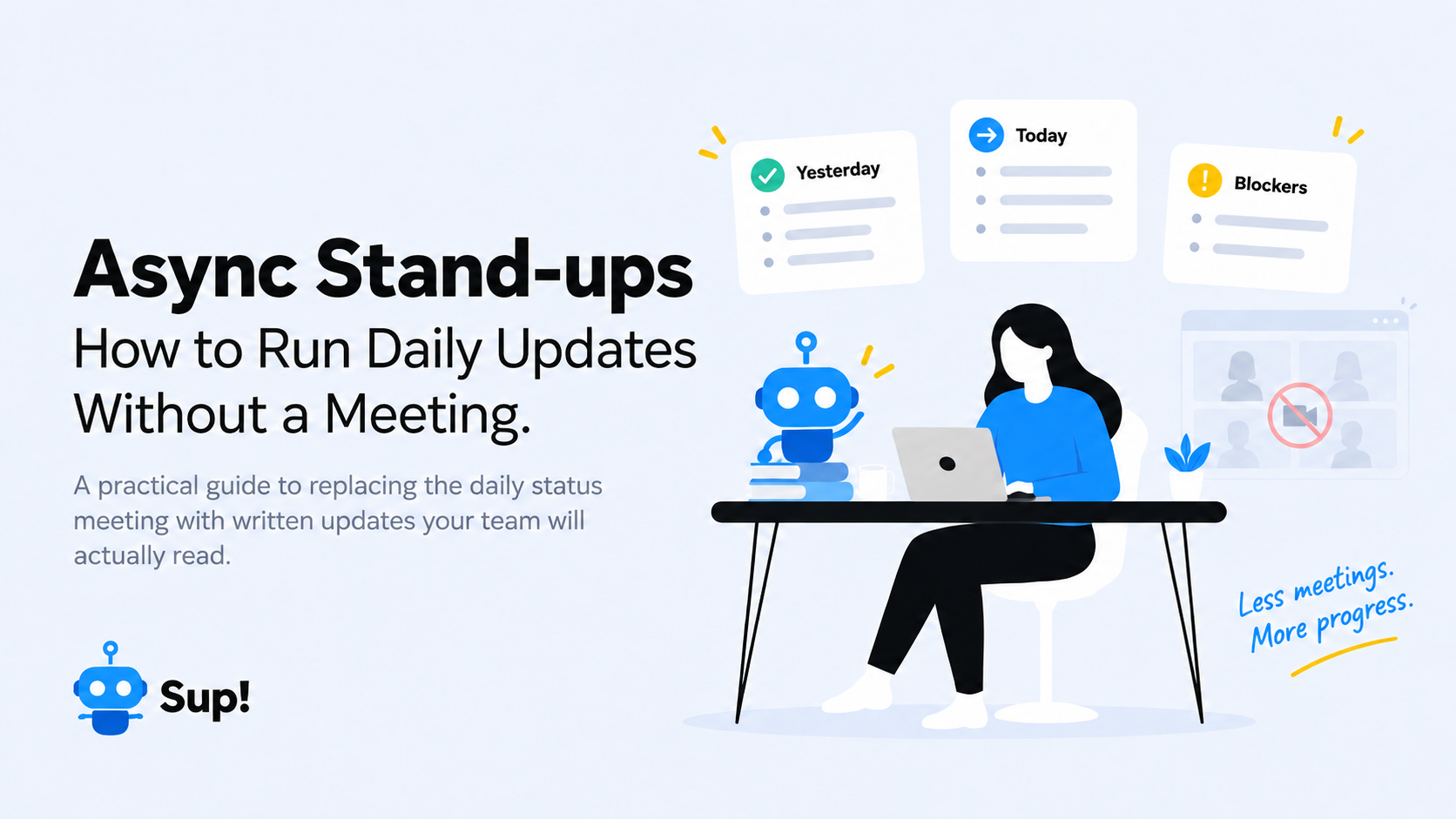 Async Stand-ups: How to Run Daily Updates Without a Meeting